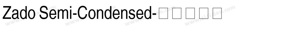 Zado Semi-Condensed字体转换